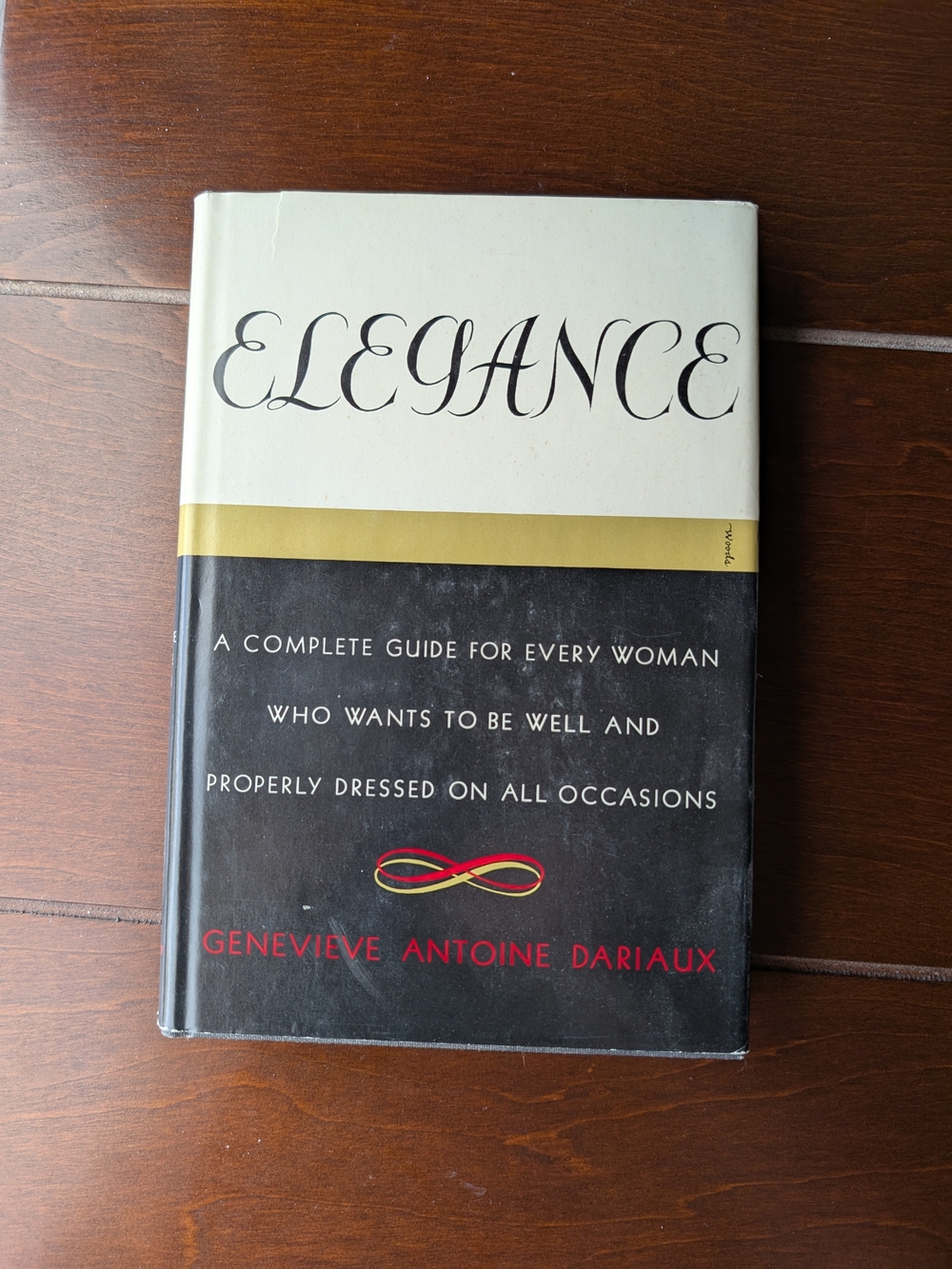 1964 Elegance, A Complete Guide For Every Woman, Genevieve Dariaux Hardcover